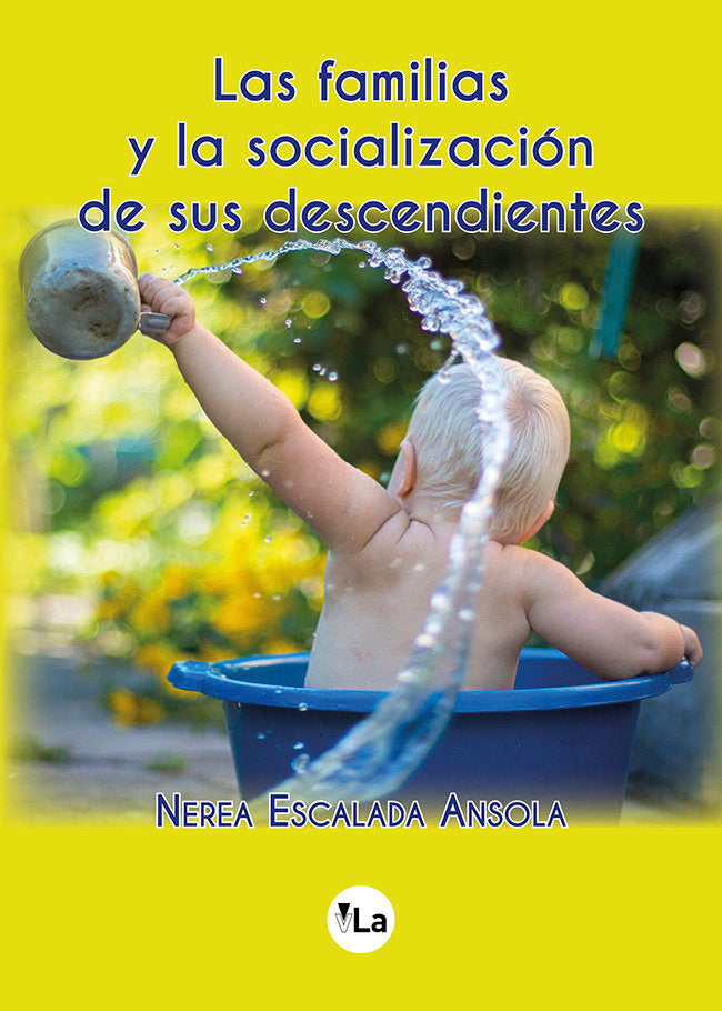 Las familias y la socialización de sus descendientes, de Escalada Ansola, Nerea | portada del libro