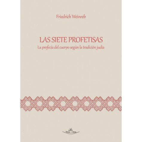 LAS SIETE PROFETISAS, de WEINREB, FRIEDRICH | portada del libro