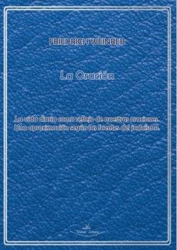 LA ORACION, de WEINREB STIFTUNG, FRIEDRICH | portada del libro