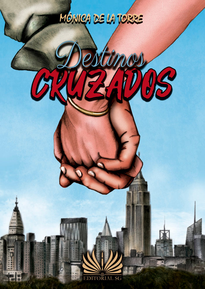 Destinos cruzados, de de la Torre, Mónica | portada del libro