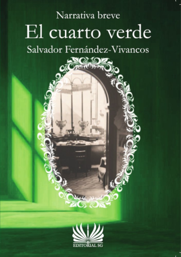 El cuarto verde, de Fernández-Vivancos, Salvador | portada del libro