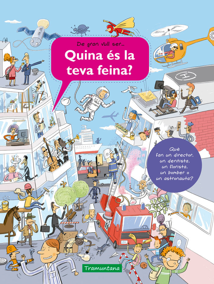 QUINA ES LA TEVA FEINA?, de SANZA, SILVIE | portada del libro