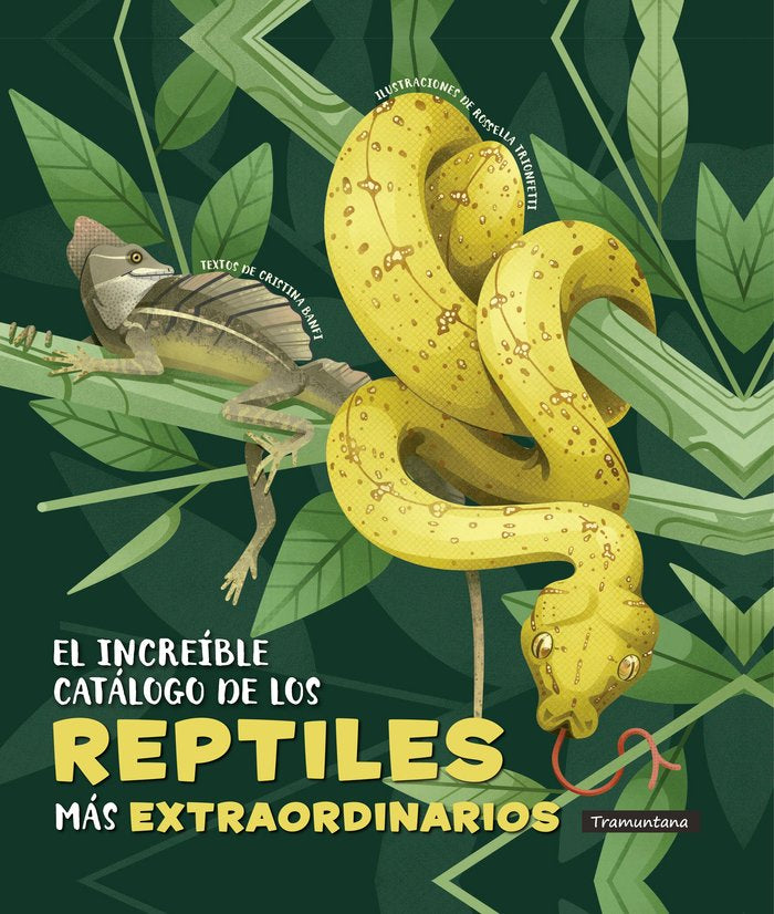 EL INCREIBLE CATALOGO DE LOS REPTILES MAS EXTRAORDINARIOS, de BANFI, CRISTINA | portada del libro