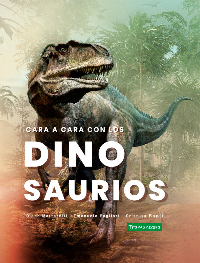 CARA A CARA CON LOS DINOSAURIOS, de BANFI, CRISTINA | portada del libro