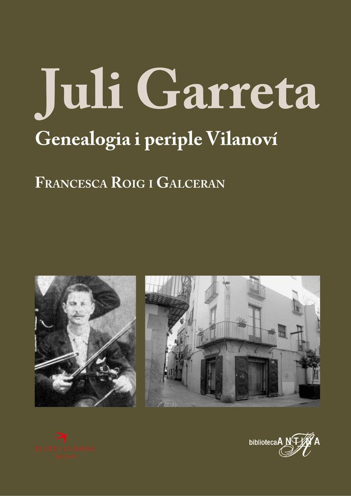 JULI GARRETA, GENEALOGIA I PERIPLE VILANOVI, de ROIG I GALCERAN, FRANCESCA | portada del libro