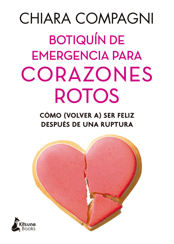 BOTIQUIN DE EMERGENCIA PARA CORAZONES ROTOS, de COMPAGNI, CHIARA | portada del libro