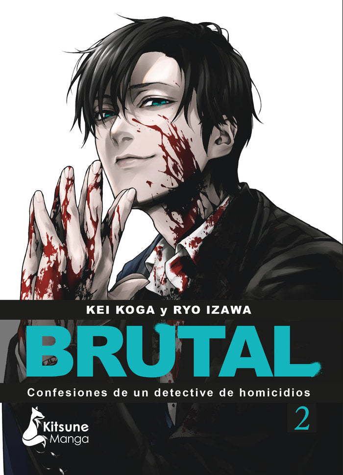 ¡BRUTAL! CONFESIONES DE UN DETECTIVE DE HOMICIDIOS 2, de KOGA, KEI | portada del libro