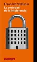 SOCIEDAD DE LA INTOLERANCIA, LA, de Fernando Vallespín | portada del libro