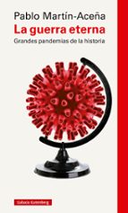 GUERRA ETERNA, LA, de Pablo Martín-Aceña | portada del libro