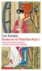 SUEÑO EN EL PABELLÓN ROJO VOL. I, de Cao Xueqin | portada del libro