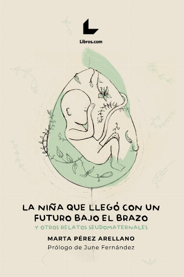 LA NIÑA QUE LLEGO CON UN FUTURO BAJO EL BRAZO, de MARTA PEREZ ARELLANO | portada del libro