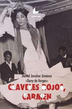 CLAVELES ROJOS, CARMEN, de JANOHER JIMENEZ, DANIEL | portada del libro