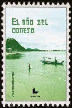 EL AÑO DEL CONEJO, de MASLLORENS PEREZ, DAVID | portada del libro