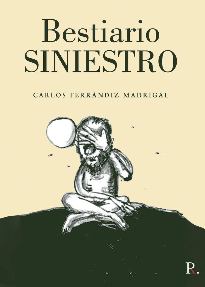 Bestiario Siniestro, de Ferrandiz Madrigal, Carlos | portada del libro