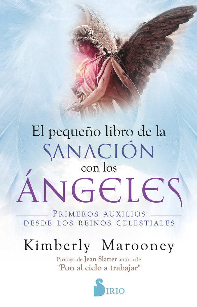 Pequeño libro de sanación con los ángeles, de Marooney, Kimberley | portada del libro