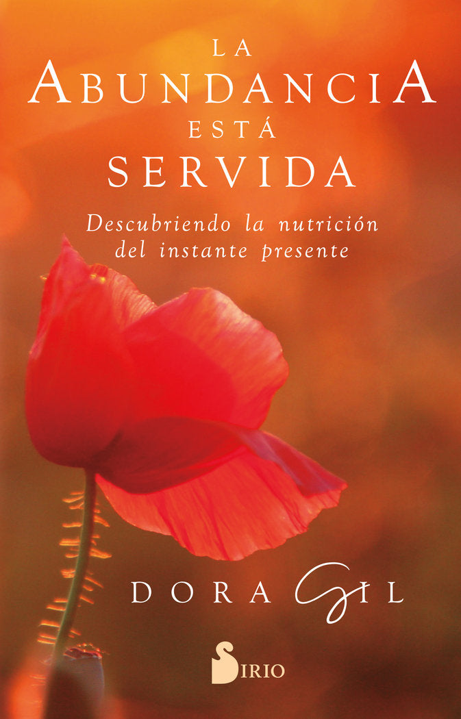 LA ABUNDANCIA ESTA SERVIDA, de GIL, DORA | portada del libro