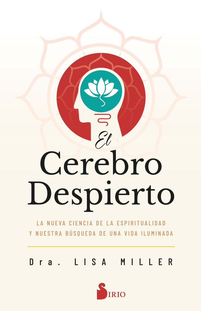 EL CEREBRO DESPIERTO, de MILLER, DRA. LISA | portada del libro