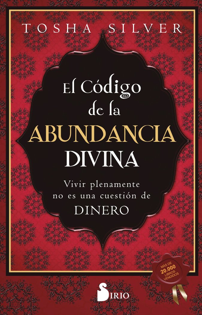EL CODIGO DE LA ABUNDANCIA DIVINA, de SILVER, TOSHA | portada del libro