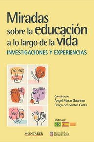 MIRADAS SOBRE LA EDUCACION A LO LARGO DE LA VIDA, de GRACA DOS SANTOS COSTA,ANGEL | portada del libro