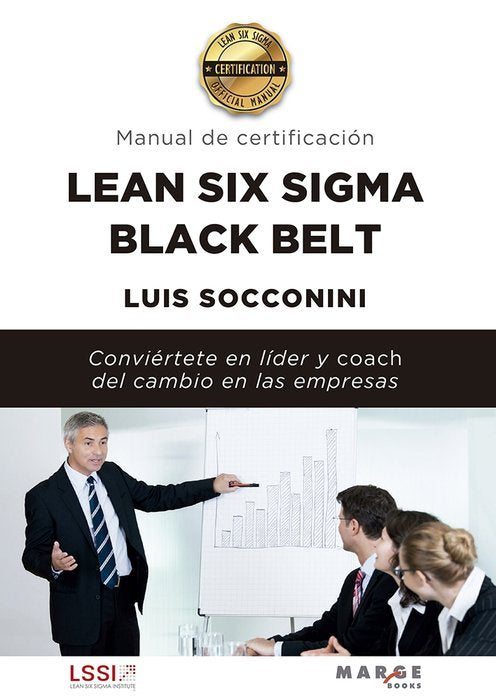 LEAN SIX SIGMA BLACK BELT MANUAL DE CERTIFICACION, de LUIS SOCCONINI | portada del libro