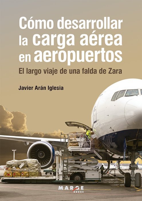 COMO DESARROLLAR LA CARGA AEREA EN AEROPUERTOS, de ARAN IGLESIA, JAVIER | portada del libro