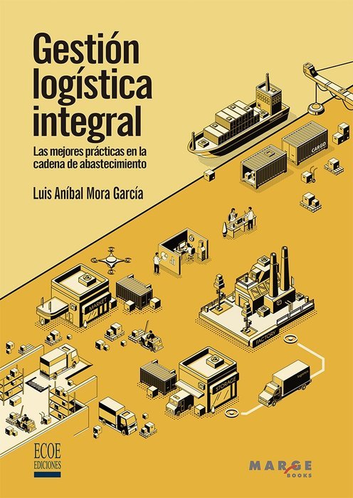 GESTION LOGISTICA INTEGRAL, de MORA GARCIA, LUIS ANIBAL | portada del libro