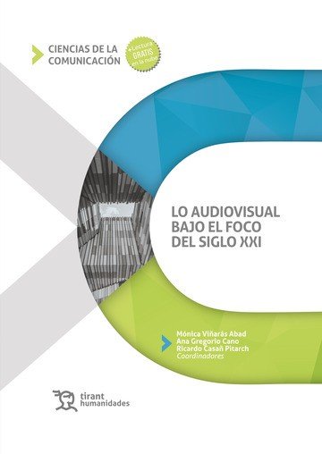 LO AUDIOVISUAL BAJO EL FOCO DEL SIGLO XXI, de AA.VV. | portada del libro