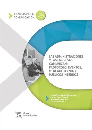 LAS ADMINISTRACIONES Y LAS EMPRESAS COMUNICAN, de AA.VV. | portada del libro