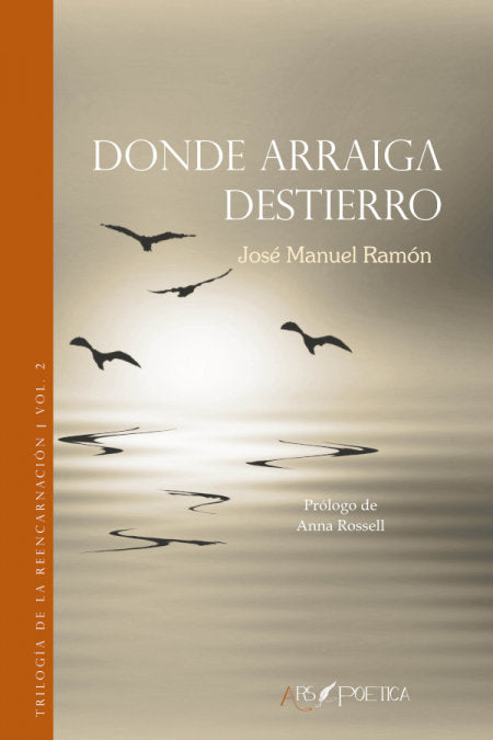 DONDE ARRAIGA DESTIERRO, de RAMON GUTIERREZ, JOSE MANUEL | portada del libro