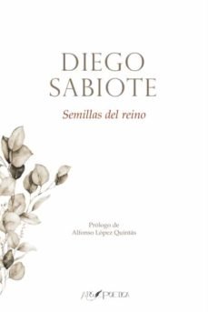 SEMILLAS DEL REINO, de DIEGO SABIOTE | portada del libro