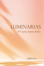 Luminarias, de SIGÜENZA PACHECO, MARIA ENGRACIA | portada del libro
