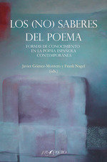 LOS NO SABERES DEL POEMA, de GOMEZ-MONTERO, JAVIER | portada del libro