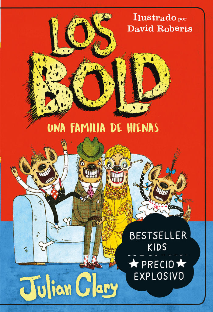 LOS BOLD. UNA FAMILIA DE HIENAS, de CLARY, JULIAN | portada del libro