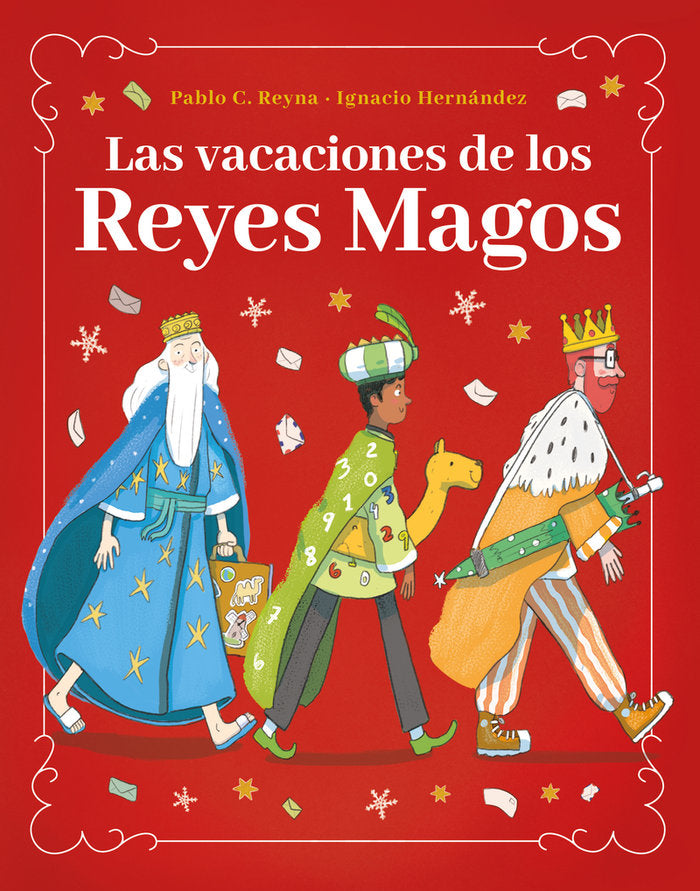 LAS VACACIONES DE LOS REYES MAGOS, de REYNA, PABLO C. | portada del libro