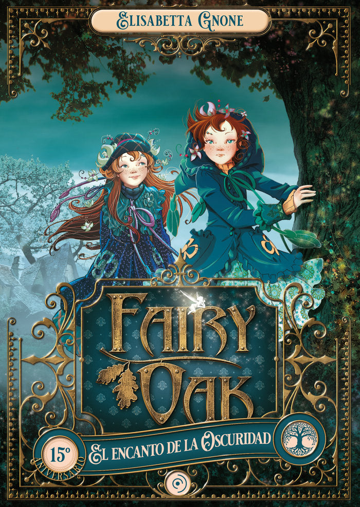 FAIRY OAK 2. EL ENCANTO DE LA OSCURIDAD, de GNONE, ELISABETTA | portada del libro