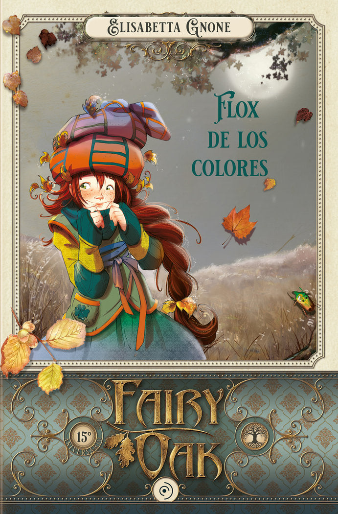 FAIRY OAK 5. FLOX DE LO COLORES, de GNONE, ELISABETTA | portada del libro