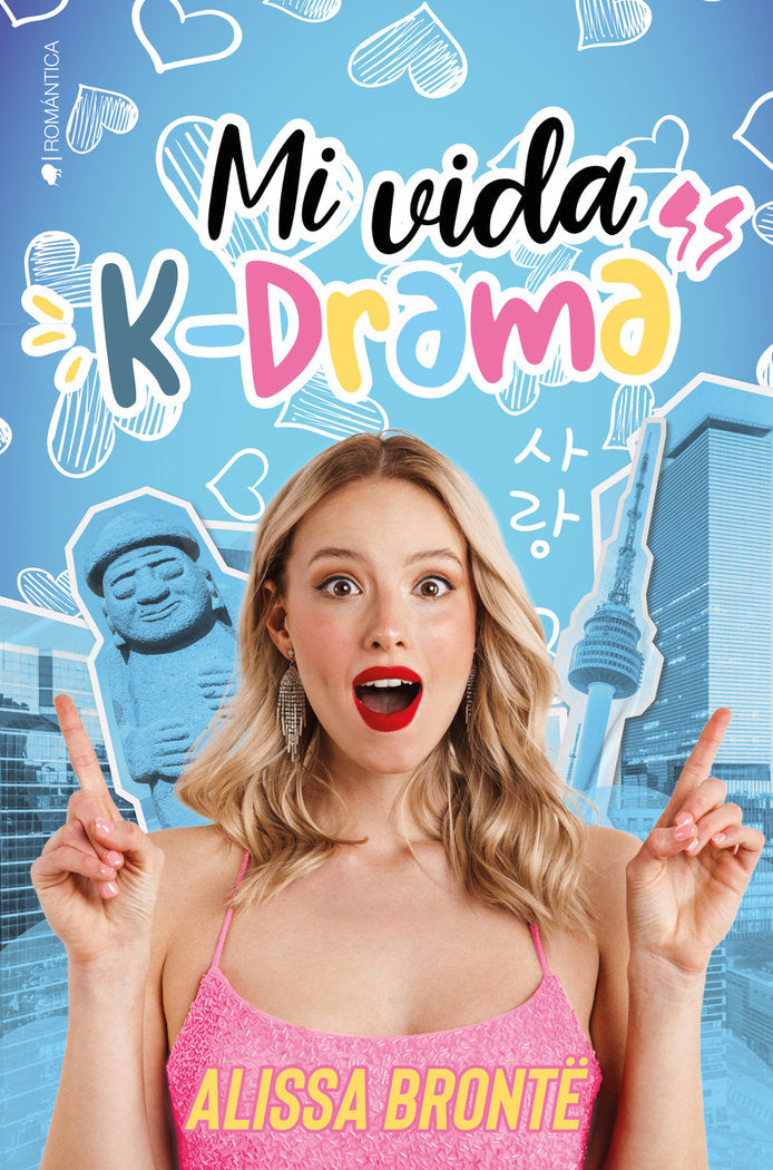 MI VIDA, K-DRAMA, de BRONTE, ALISSA | portada del libro