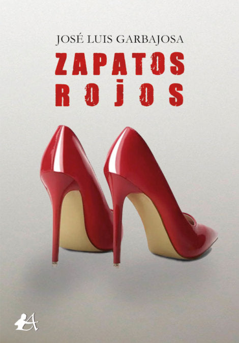 Zapatos rojos, de Garbajosa, José Luis | portada del libro