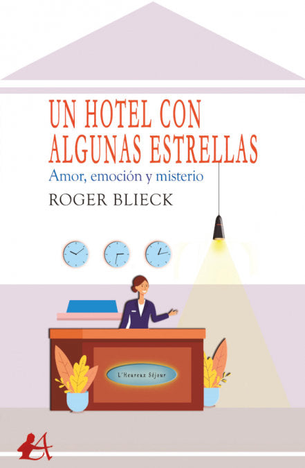 Un hotel con algunas estrellas, de BLIECK, ROGER | portada del libro