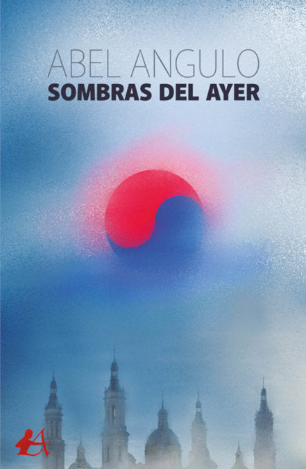 Sombras del ayer, de Angulo, Abel | portada del libro