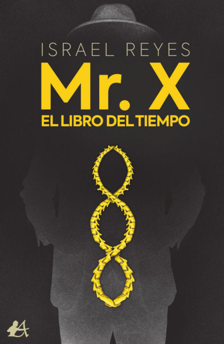 Mr. X El libro del tiempo, de Reyes Casanova, Israel | portada del libro