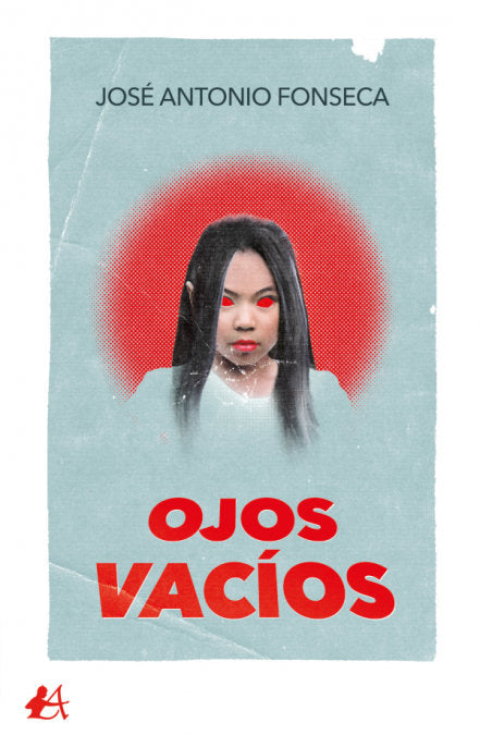 Ojos vacíos, de Fonseca, José Antonio | portada del libro
