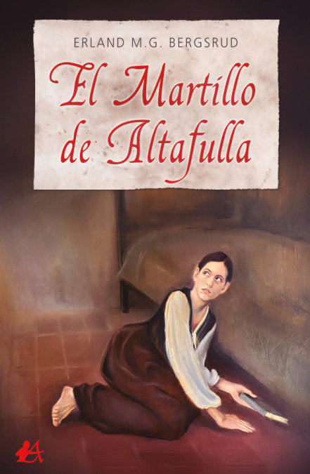 El martillo de Altafulla, de M.G Bergsrud, Erland | portada del libro