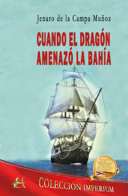 Cuando el dragón amenazó la bahía, de de la Campa Muñoz, Jenaro | portada del libro