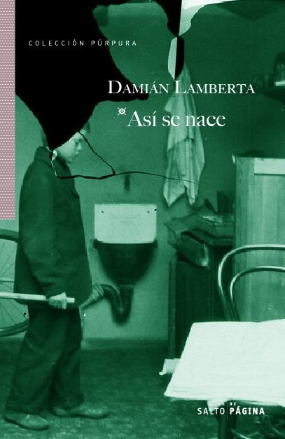 ASI SE NACE, de LAMBERTA,DAMIAN | portada del libro