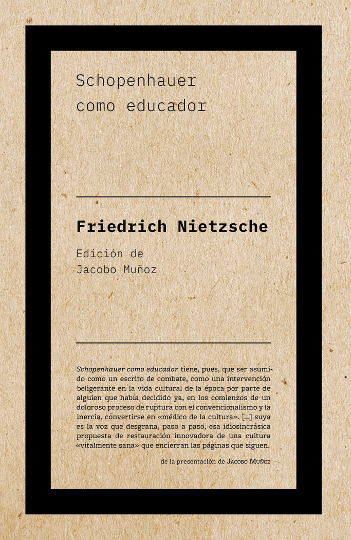 SCHOPENHAUER COMO EDUCADOR, de NIETZSCHE, FRIEDRICH | portada del libro