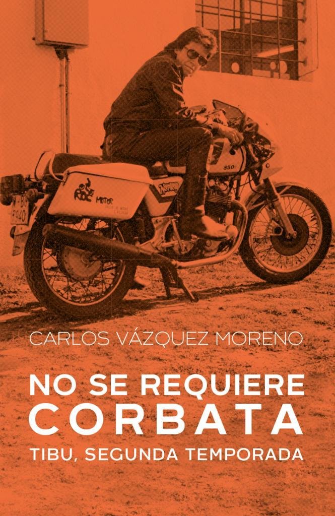 NO SE REQUIERE CORBATA, de VAZQUEZ MORENO, CARLOS | portada del libro