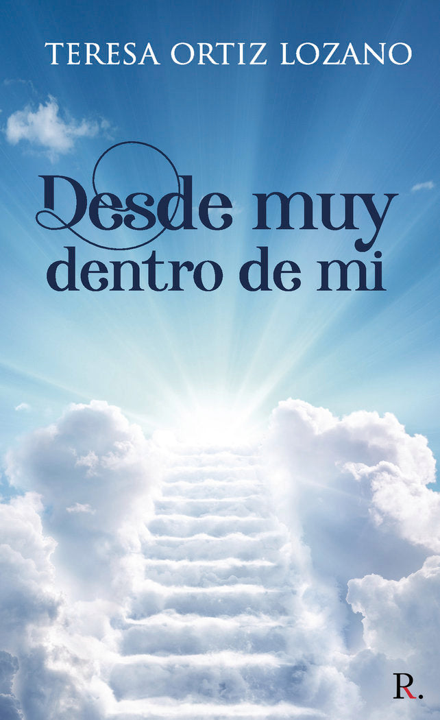 Desde muy dentro de mí, de Ortiz Lozano, Teresa | portada del libro