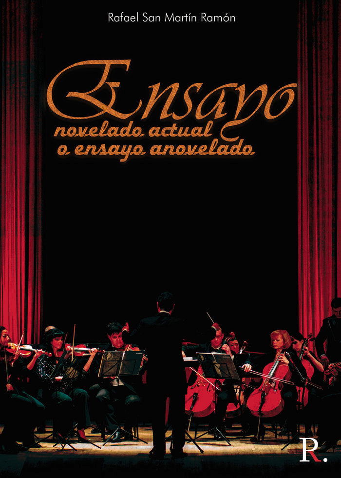Ensayo novelado actual o ensayo anovelado, de San Martín Ramón, Rafael | portada del libro
