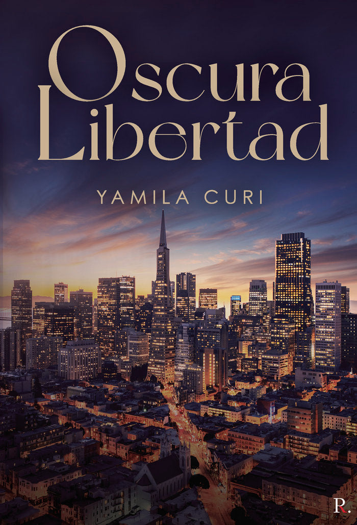 Oscura libertad, de Curi, Yamila | portada del libro